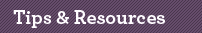 tips and resources